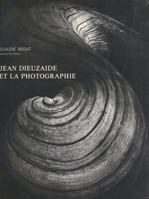 cover image of Jean Dieuzaide et la photographie